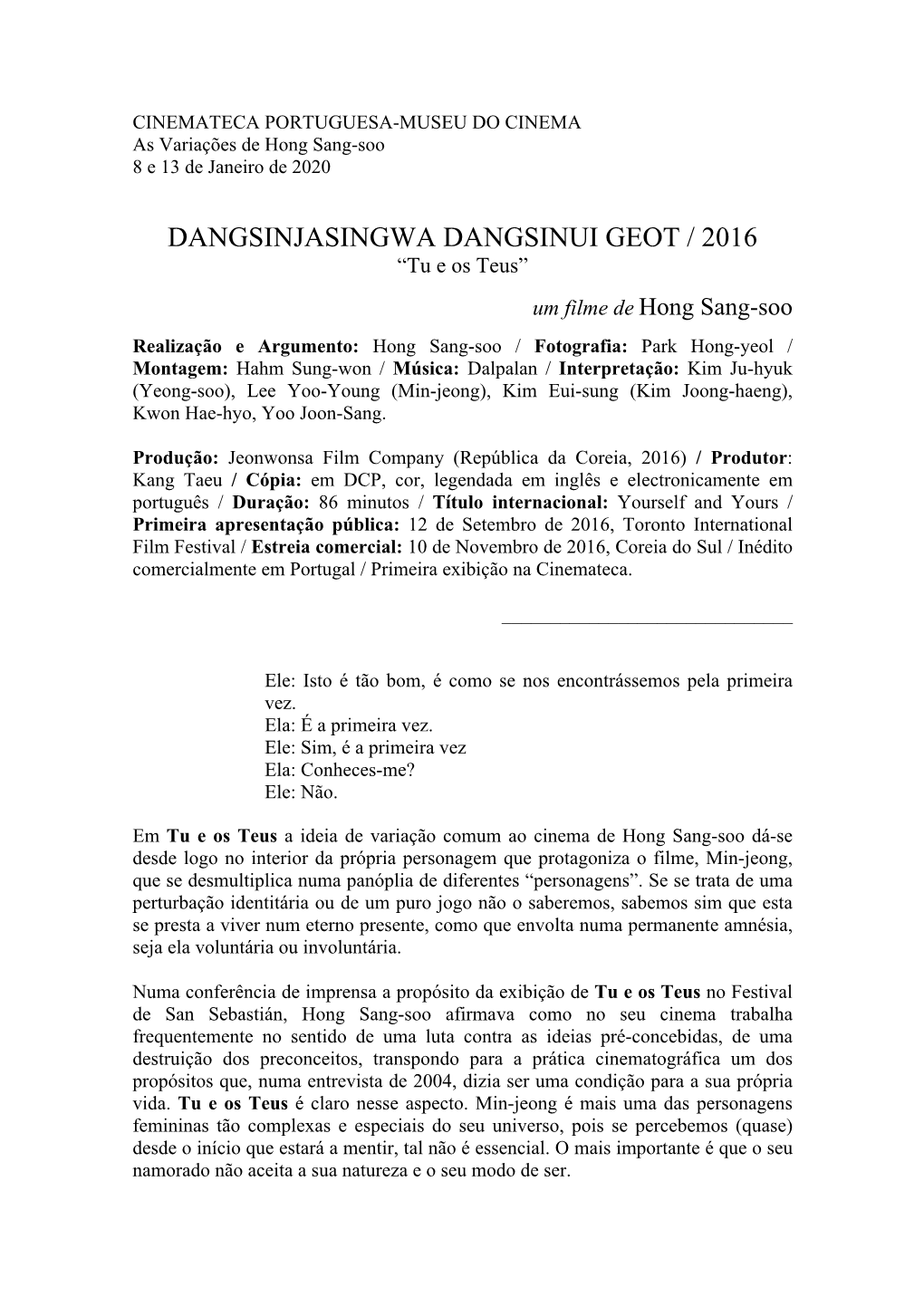 DANGSINJASINGWA DANGSINUI GEOT / 2016 “Tu E Os Teus”