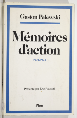 Mémoires D'action 1924-1974 Ouvrages De Gaston Palewski