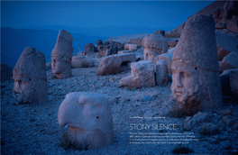 STONY SILENCE Nemrut Dagi Is As Reluctant to Give up Its Secrets Now As It Was in 1881, When a German Engineer Stumbled Across the Site
