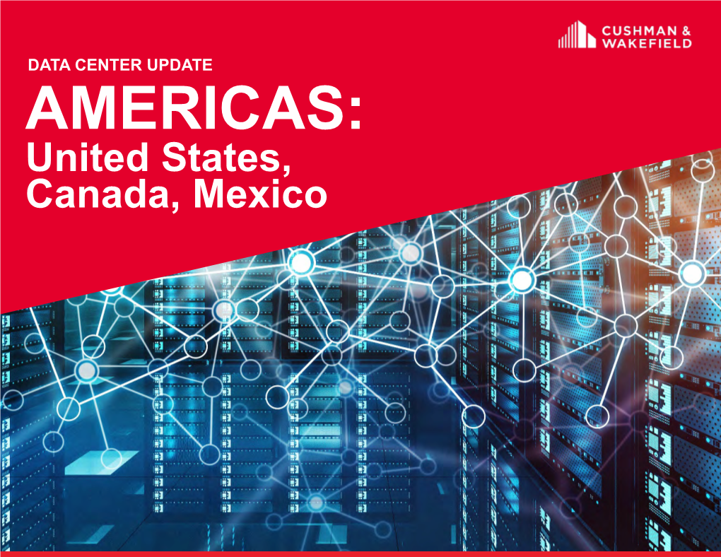 AMERICAS: United States, Canada, Mexico DATA CENTER UPDATE UNITED STATES DATA CENTER UPDATE ATLANTA WINTER 2021