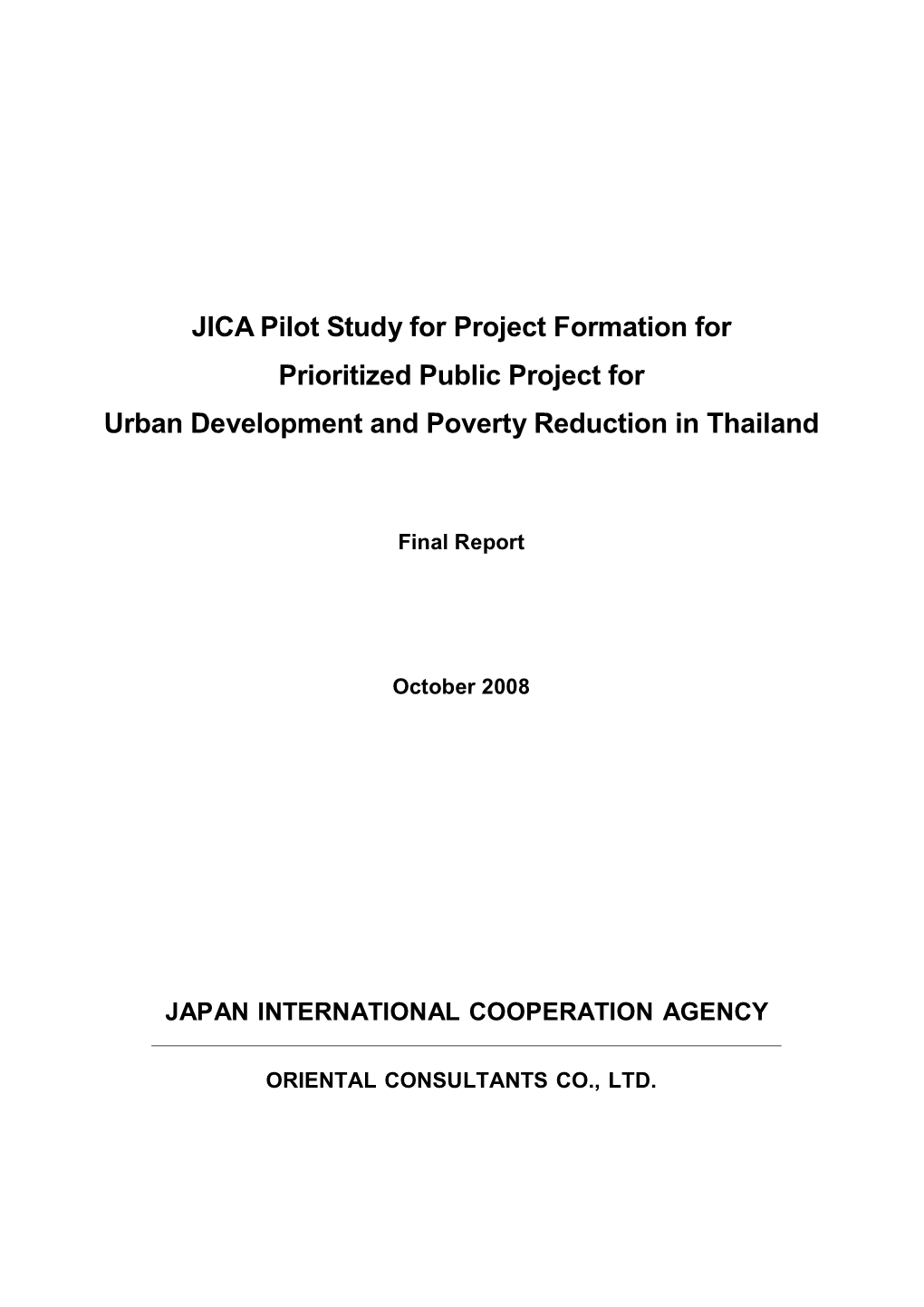 JICA Pilot Study for Project Formation for Prioritized Public Project for Urban Development and Poverty Reduction in Thailand