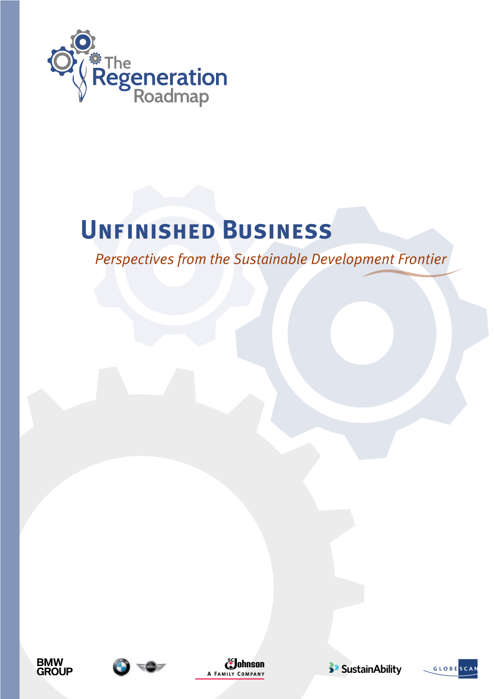 Unfinished Business Perspectives from the Sustainable Development Frontier