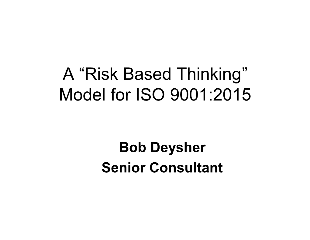 A “Risk Based Thinking” Model for ISO 9001:2015