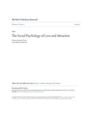 The Social Psychology of Love and Attraction Faculty Mentor: Cheryl Boudreaux, Ph.D