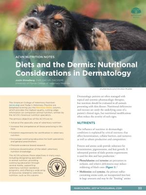 Diets and the Dermis: Nutritional Considerations in Dermatology Justin Shmalberg, DVM, DACVN, DACVSMR University of Florida College of Veterinary Medicine