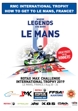 Rmc International Trophy How to Get to Le Mans, France?