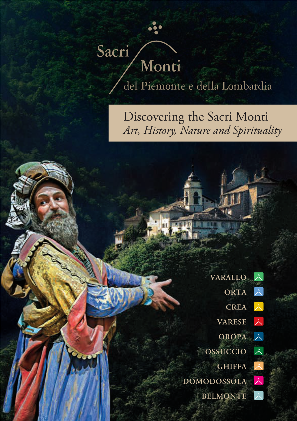 Discovering the Sacri Monti Art, History, Nature and Spirituality