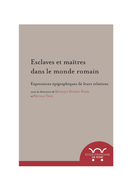 Esclaves Et Maîtres Dans Le Monde Romain Expressions Épigraphiques De Leurs Relations