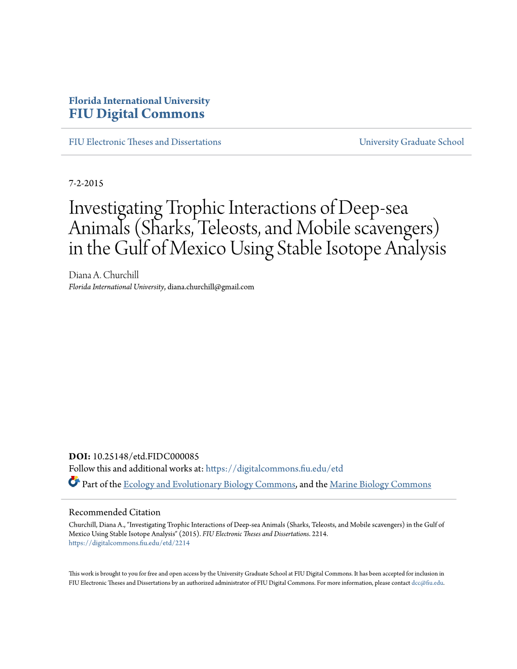 Investigating Trophic Interactions of Deep-Sea Animals (Sharks, Teleosts, and Mobile Scavengers) in the Gulf of Mexico Using Stable Isotope Analysis Diana A