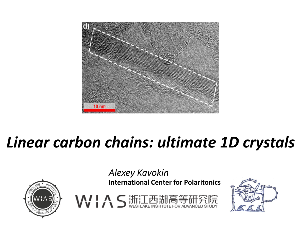 Linear Carbon Chains: Ultimate 1D Crystals