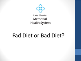 Fad-Diet-Or-Bad-Diet.Pdf