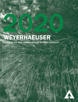 Weyerhaeuser Notice of the 2020 Annual Meeting & Proxy Statement