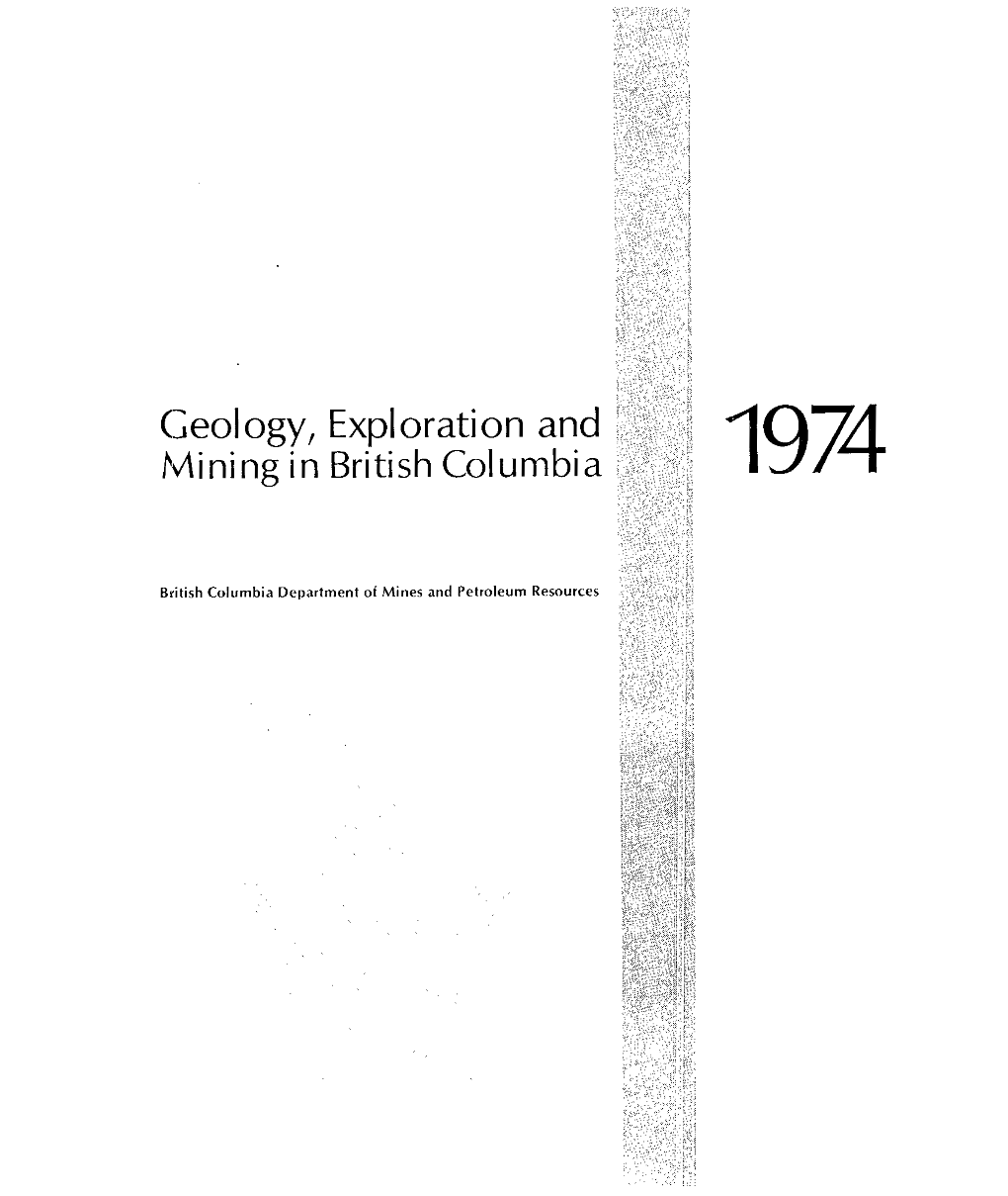 Geology, Exploration and Mining Inbritish Columbia 1974