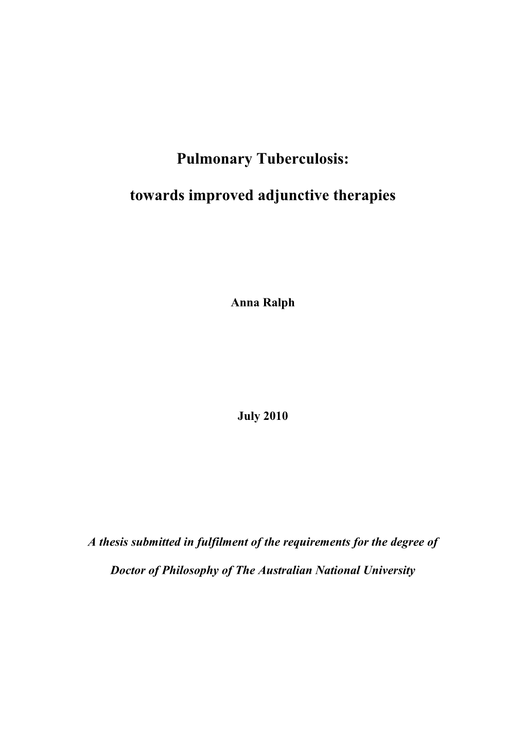 Pulmonary Tuberculosis: Towards Improved Adjunctive Therapies