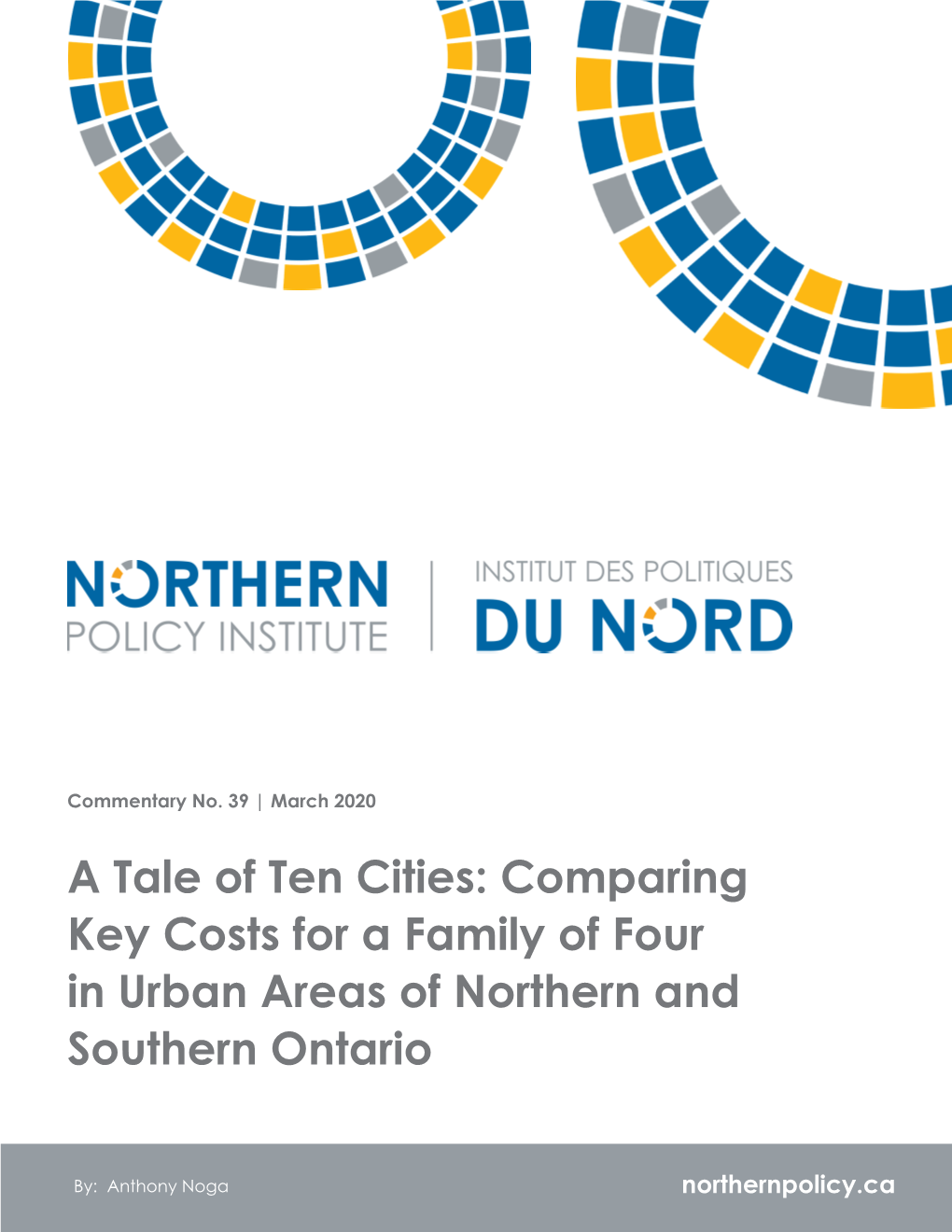 A Tale of Ten Cities: Comparing Key Costs for a Family of Four in Urban Areas of Northern and Southern Ontario