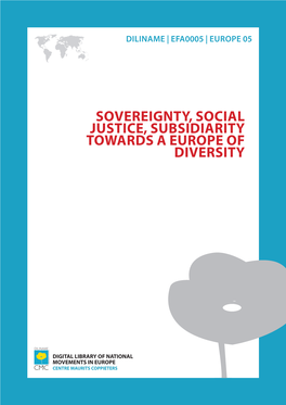 Sovereignty, Social Justice, Subsidiarity Towards a Europe of Diversity