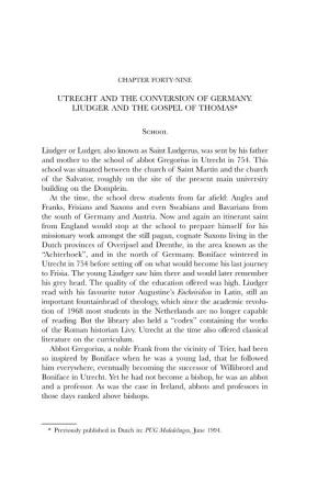 UTRECHT and the CONVERSION of GERMANY. LIUDGER and the GOSPEL of THOMAS* School Liudger Or Ludger, Also Known As Saint Ludgerus