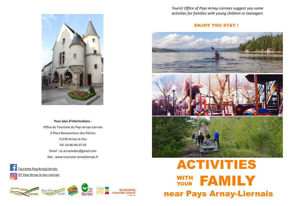 FAMILY Near Pays Arnay-Liernais Sports Equipments in Arnay Le Duc Château De Sully 71360 Sully (16,7 Km from Arnay, Dir