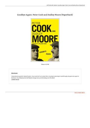 Find Book \\ Goodbye Again: Peter Cook and Dudley