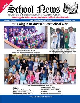 Covering the Palos Verdes Peninsula Unified School District Volume 1, Issue 2 September 2016 It Is Going to Be Another Great School Year!