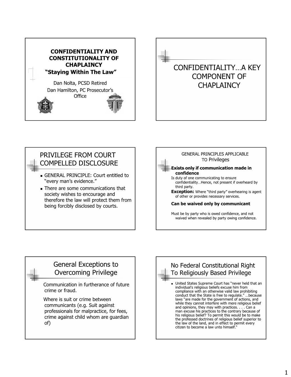 CONFIDENTIALITY…A KEY “Staying Within the Law” COMPONENT of Dan Nolta, PCSD Retired CHAPLAINCY Dan Hamilton, PC Prosecutor’S Office