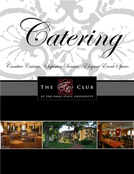 Creative Cuisine. Superior Service. Elegant Event Space