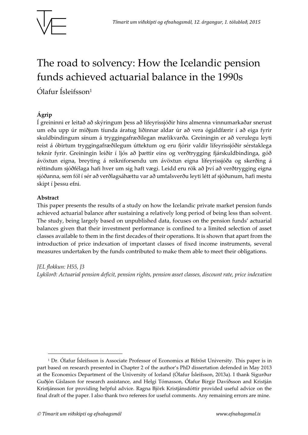 How the Icelandic Pension Funds Achieved Actuarial Balance in the 1990S Ólafur Ísleifsson1