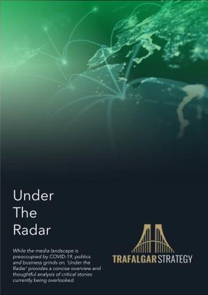 Under the Radar’ Provides a Concise Overview and Thoughtful Analysis of Critical Stories Currentlysummary Being &Overlooked