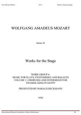 WOLFGANG AMADEUS MOZART Works for the Stage