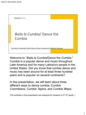 Baila La Cumbia/ Dance the Cumbia
