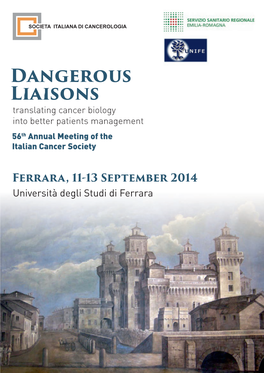 Dangerous Liaisons Translating Cancer Biology Into Better Patients Management 56Th Annual Meeting of the Italian Cancer Society
