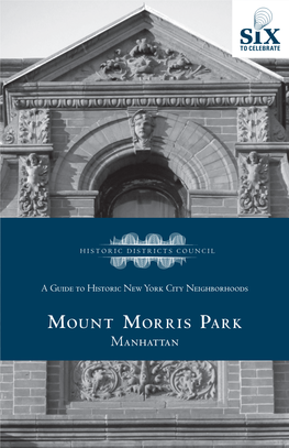 Mount Morris Park Neighborhood Is a Residential Area in Central Harlem, Bounded by 125Th and 117Th Streets from North to South, by Adam Clayton Powell Jr