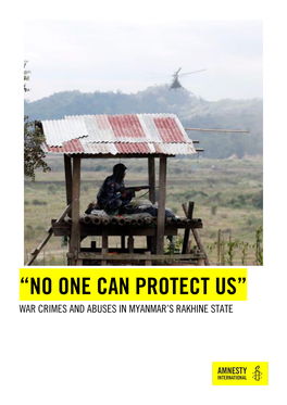 “No One Can Protect Us” War Crimes and Abuses in Myanmar’S Rakhine State