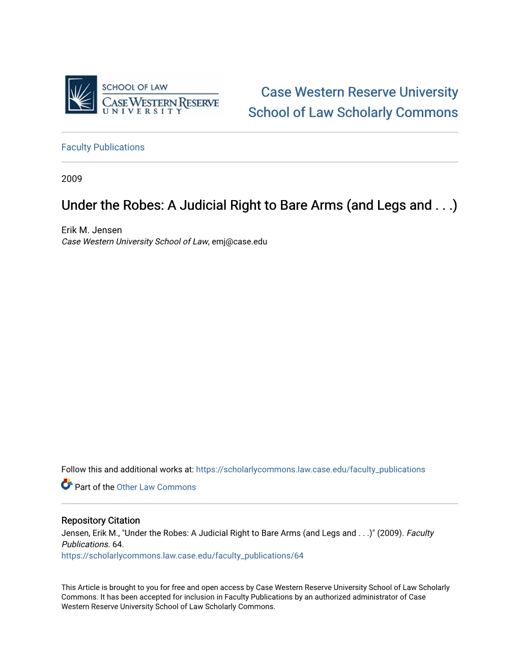 Under the Robes: a Judicial Right to Bare Arms (And Legs And