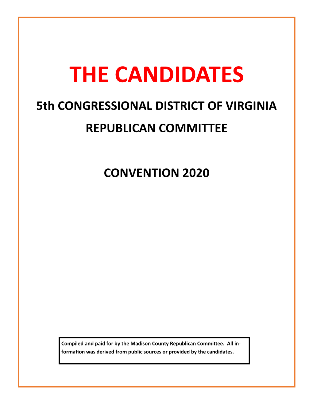 THE CANDIDATES 5Th CONGRESSIONAL DISTRICT of VIRGINIA REPUBLICAN COMMITTEE