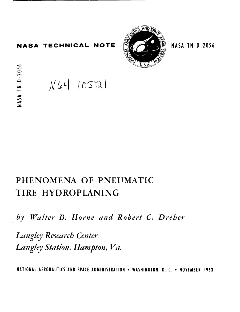 PHENOMENA of PNEUMATIC TIRE HYDROPLANING by Walter B. Horne and Robert C. Dreher Langley Research Center Langley Station, Hampto