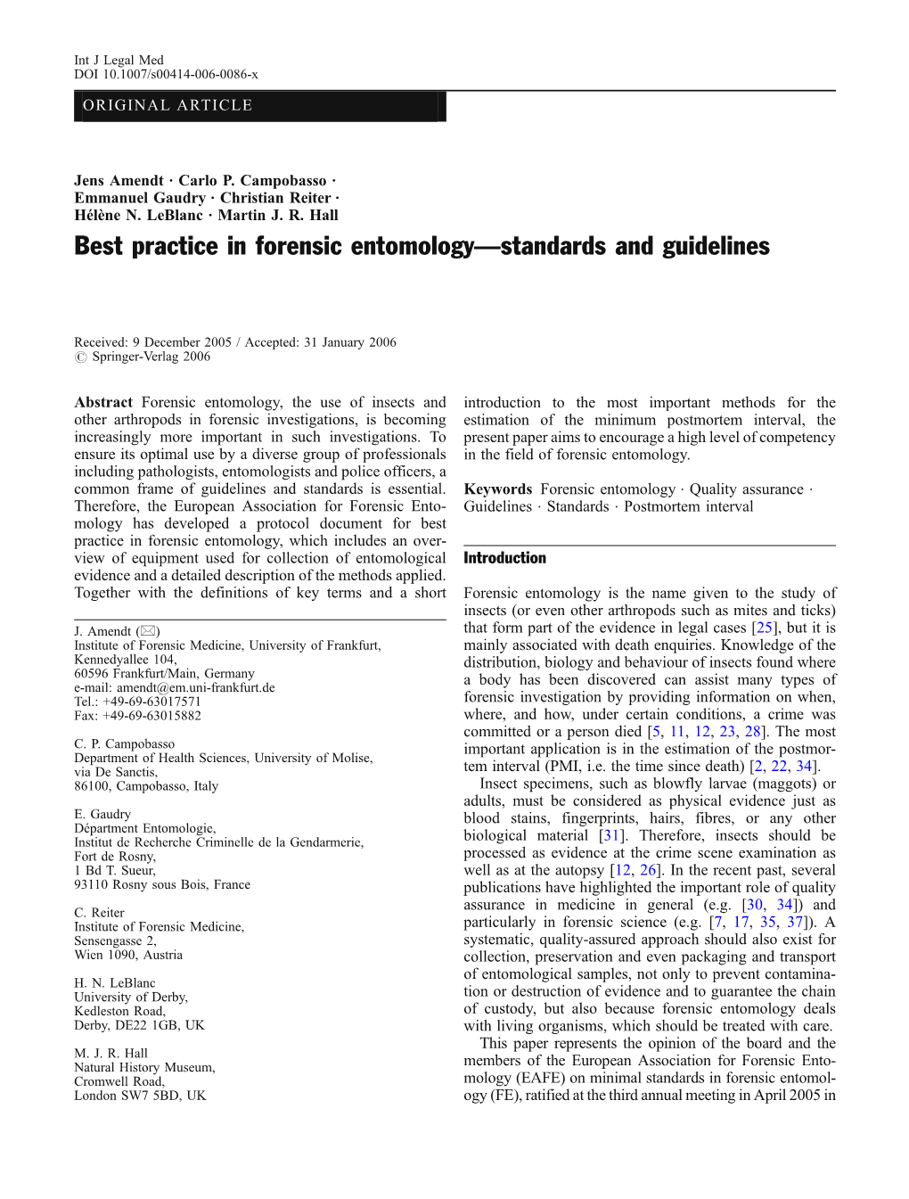 Best Practice in Forensic Entomology—Standards and Guidelines