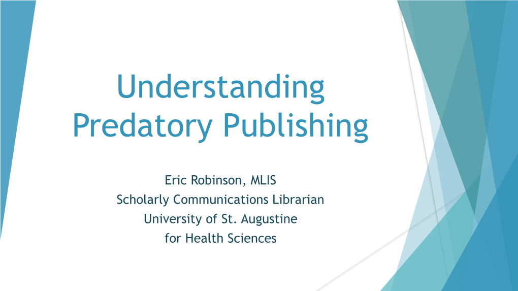 Understanding Predatory Journals