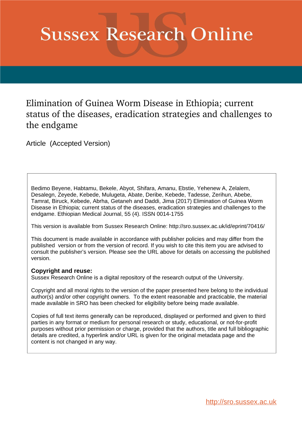 Elimination of Guinea Worm Disease in Ethiopia; Current Status of the Diseases, Eradication Strategies and Challenges to the Endgame