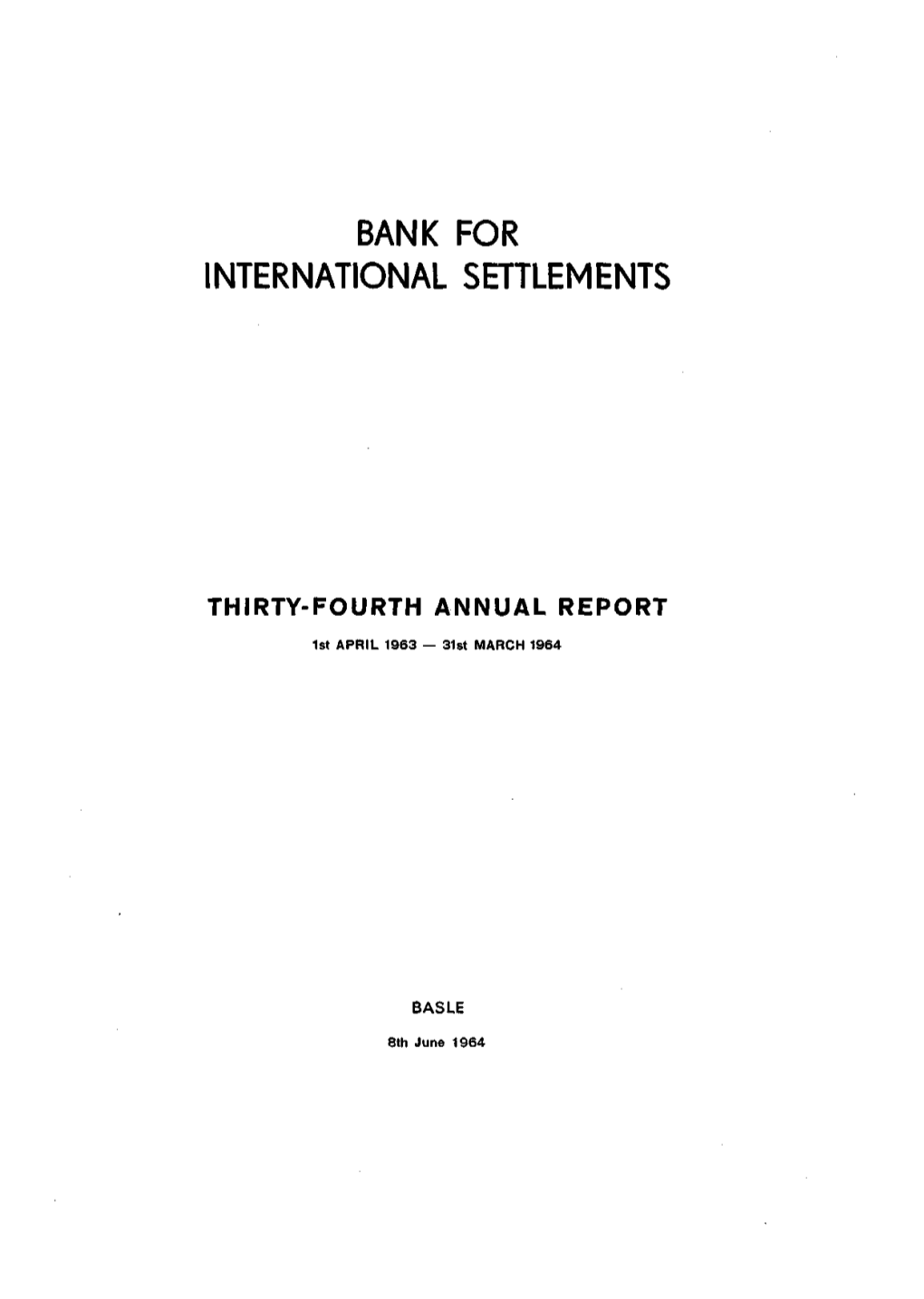 34Th Annual Report of the Bank for International Settlements