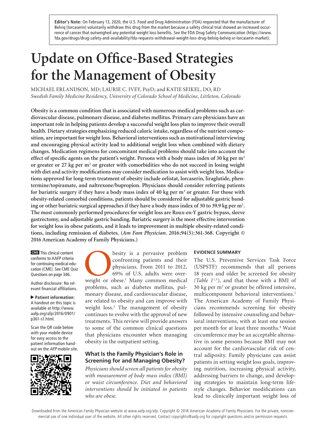 Update on Office-Based Strategies for the Management of Obesity MICHAEL ERLANDSON, MD; LAURIE C