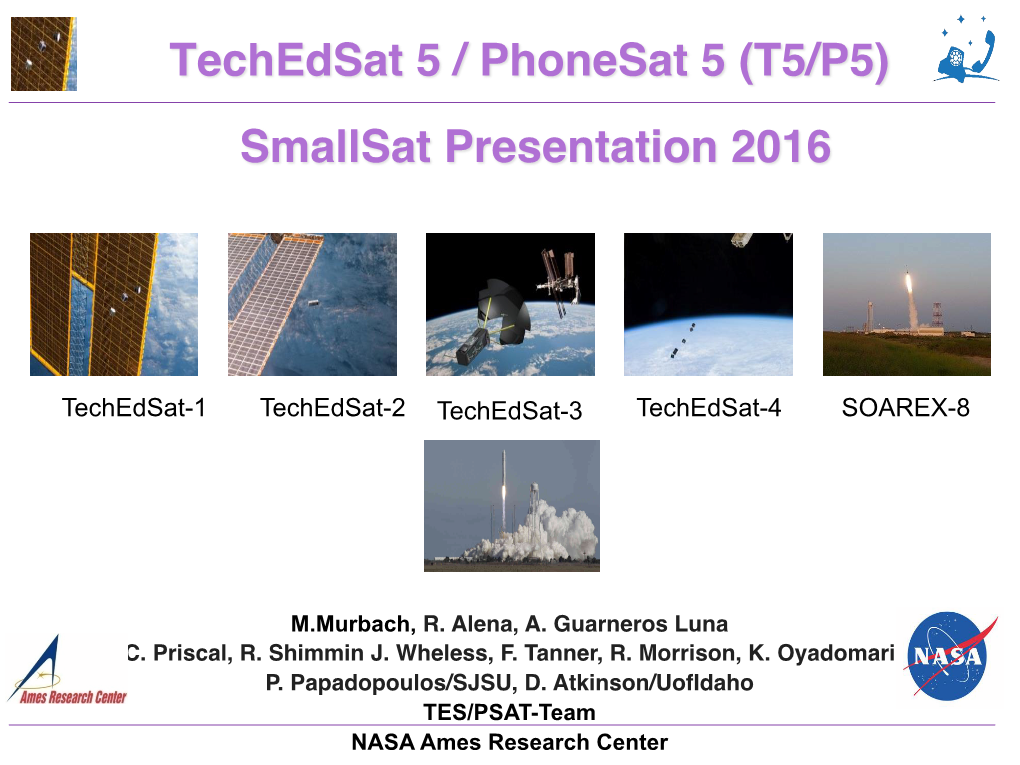 The Techedsat/Phonesat Missions for Small Payload Quick Return
