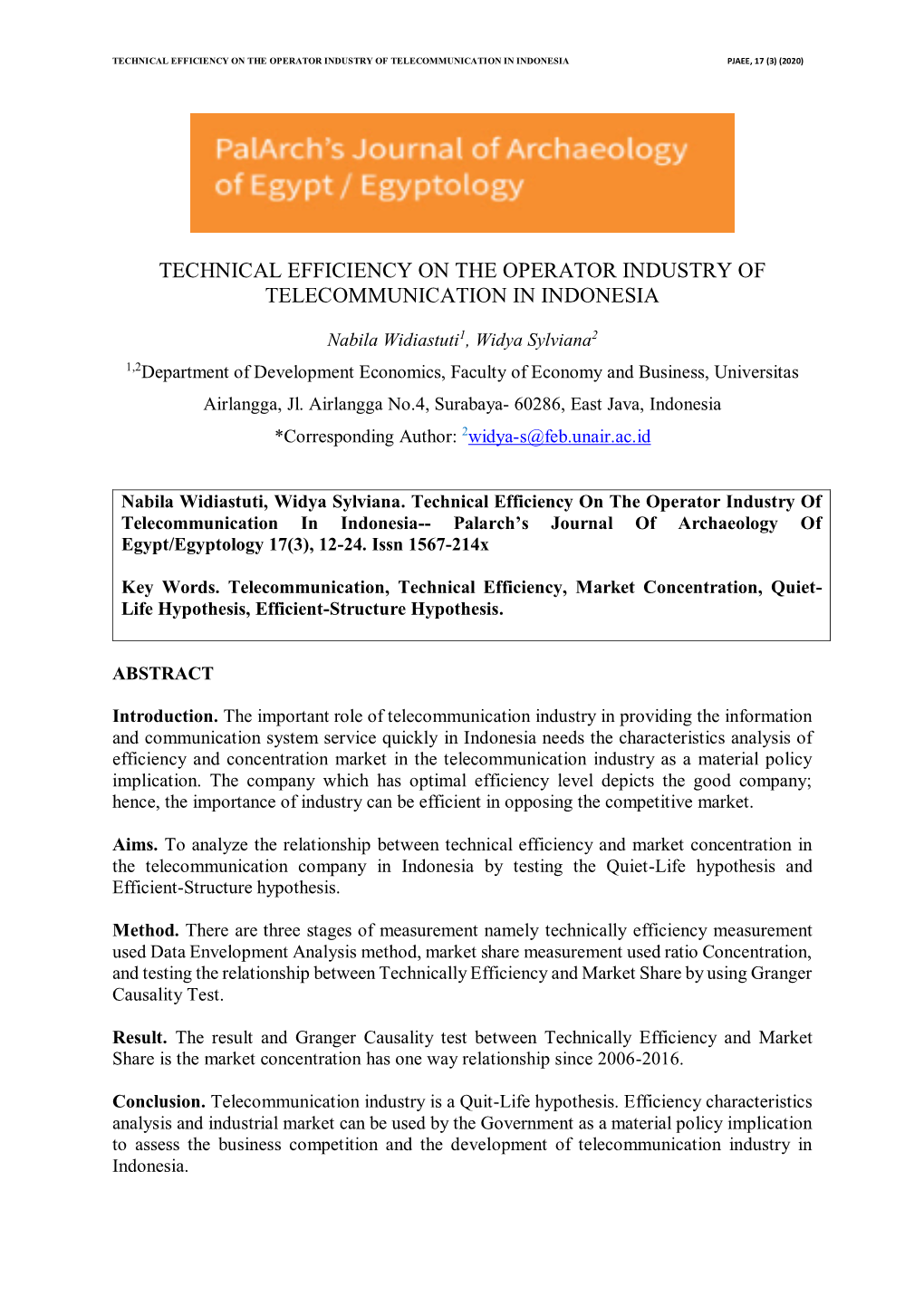 Technical Efficiency on the Operator Industry of Telecommunication in Indonesia Pjaee, 17 (3) (2020)