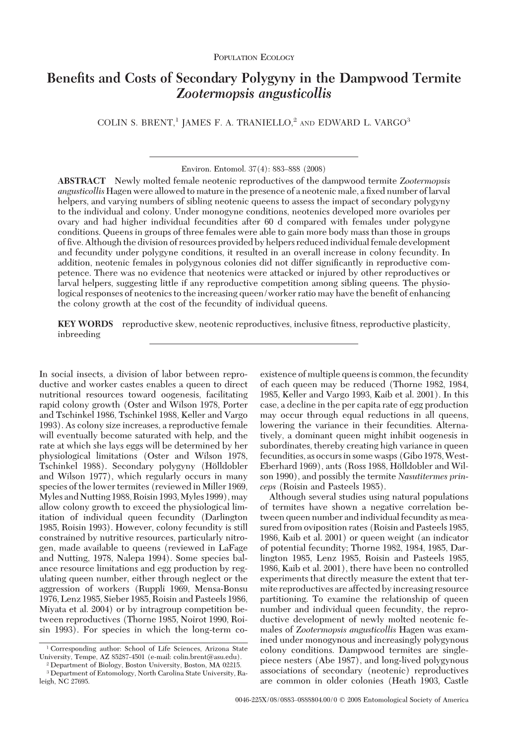 Benefits and Costs of Secondary Polygyny in the Dampwood Termite