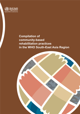 Compilation of Community-Based Rehabilitation Practices in the WHO South-East Asia Region