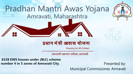 Pradhan Mantri Awas Yojana Amravati, Maharashtra