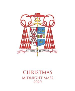 CHRISTMAS MIDNIGHT MASS 2020 Celebration of the Eucharist
