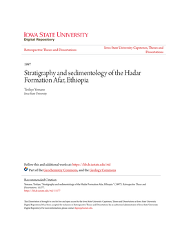 Stratigraphy and Sedimentology of the Hadar Formation Afar, Ethiopia Tesfaye Yemane Iowa State University