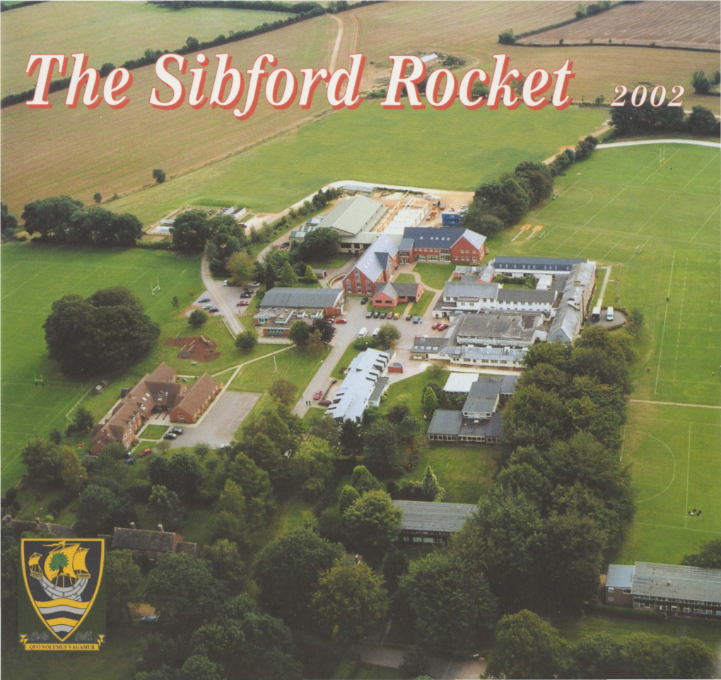 2002 Reunion Weekend .33-43 Sibford Rocket' Which Propels Us Into the SOSA Centenary Ye Ar