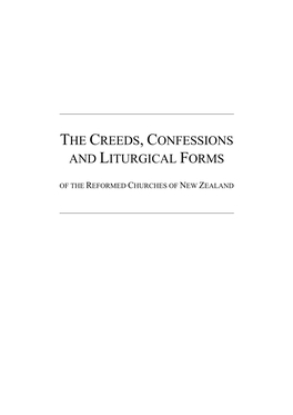 The Creeds, Confessions and Liturgical Forms of the Reformed